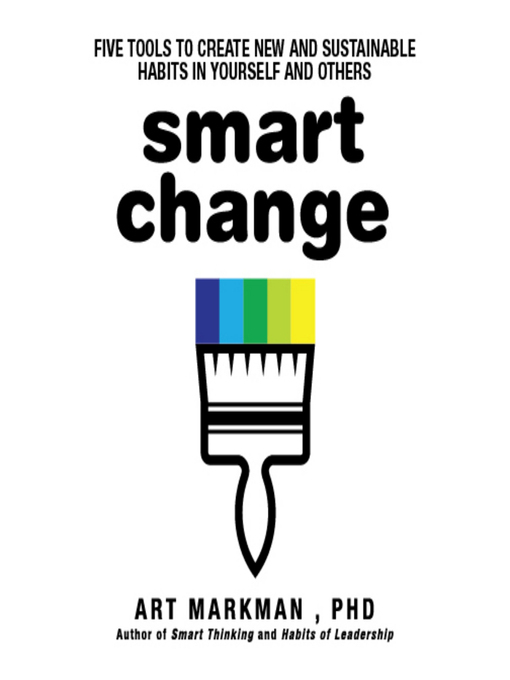 Title details for Smart Change by Art Markman - Available